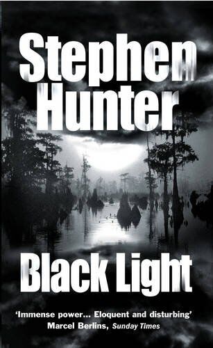 Stephen Hunter Black Light: 21-9780307762870