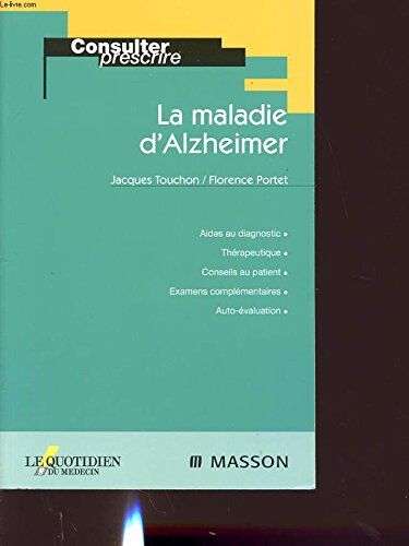 Jacques Touchon La Maladie D'Alzheimer (Consulter / Pré)