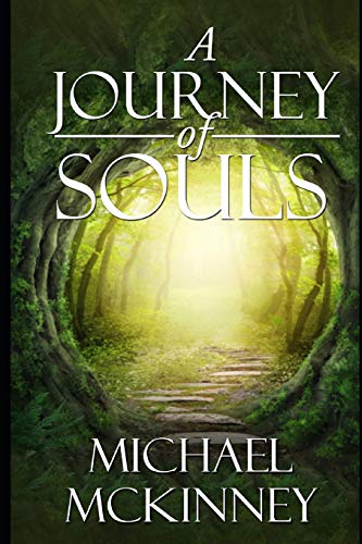 Michael Mckinney A Journey Of Souls