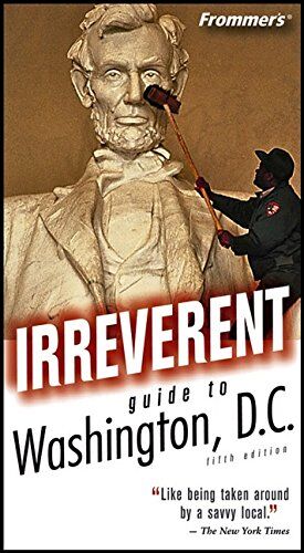 Price, Susan Crites Frommer'S Irreverent Guide To Washington, D.C. (Frommer'S Irreverent Guides)