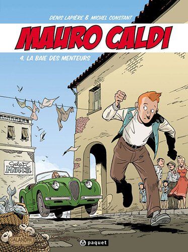 Michel Constant Mauro Caldi, Tome 4 : La Baie Des Menteurs