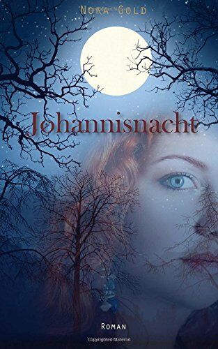 Nora Gold Johannisnacht: Mystery-Thriller