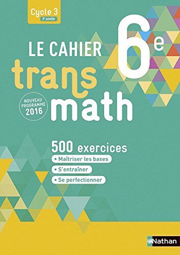 Joël Malaval Le Cahier Transmath 6e