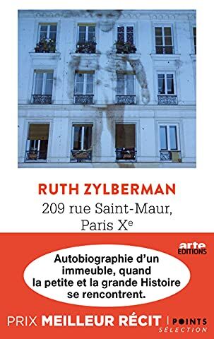 Ruth Zylberman 209 Rue Saint-Maur, Paris Xe - Autobiographie D'Un Immeuble