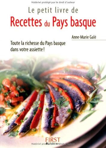 Anne-Marie Galé Recettes Du Pays Basque (Pratique)