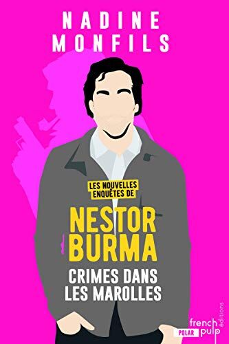Les Nouvelles Enquêtes De Nestor Burma : Crimes Dans Les Marolles