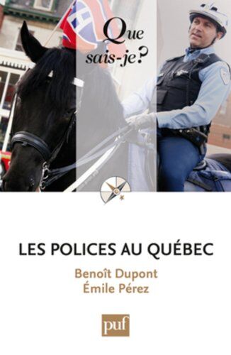 Benoît Dupont Les Polices Au Québec