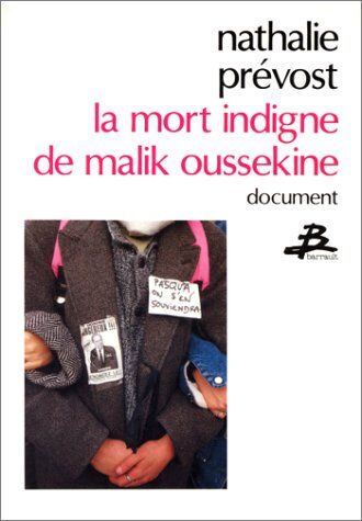 Prevost Nathalie La Mort Indigne De Malik Oussekine (Diffusion Barra)