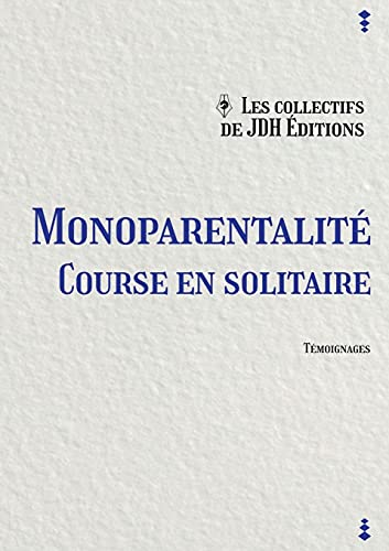 Yoann Laurent-Rouault Monoparentalité, Course En Solitaire