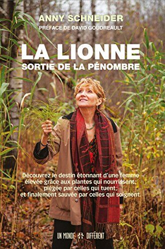 Anny Schneider La Lionne Sortie De La Pénombre