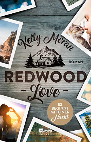 Kelly Moran Redwood Love ? Es Beginnt Mit Einer Nacht (Die Redwood-Love-Trilogie, Band 3)