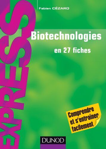 Fabien Cézard Biotechnologies En 27 Fiches