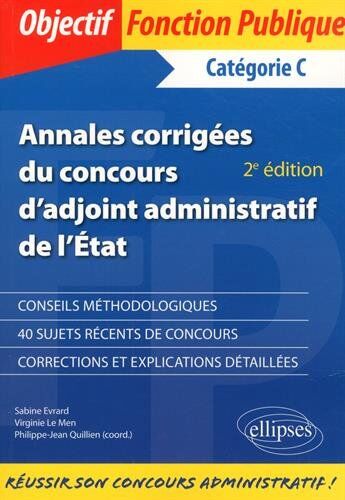 Philippe-Jean Quillien Annales Corrigées Du Concours D?adjoint Administratif De L?état - 2e Édition