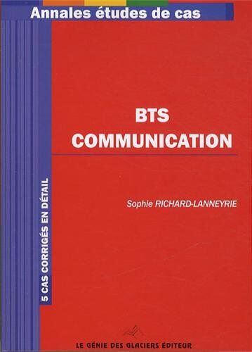 Sophie Richard-Lanneyrie Annales Études De Cas Bts Communication