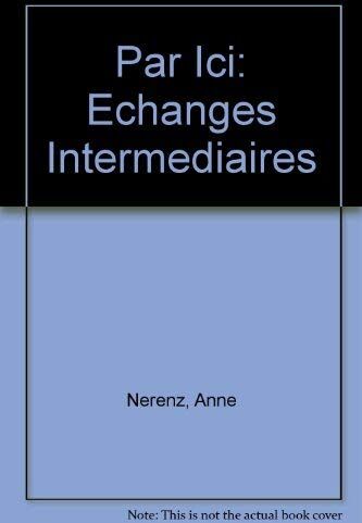 Anne Nerenz Par Ici: Echanges Intermediaires