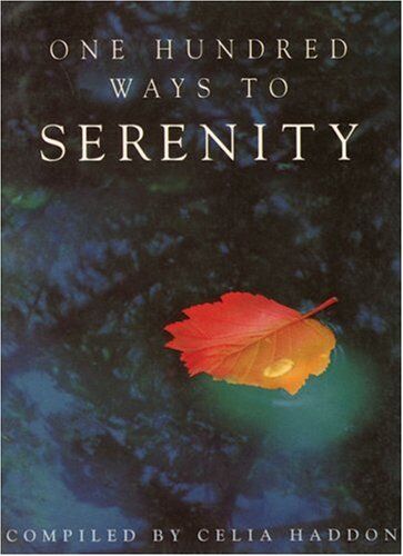 Celia Haddon One Hundred Ways To Serenity