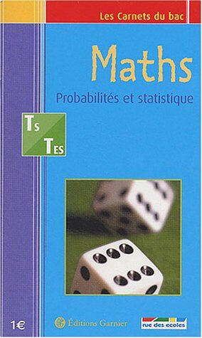 Hervé Fant Maths : Probabilités Et Statistiques, Terminales S Et Es