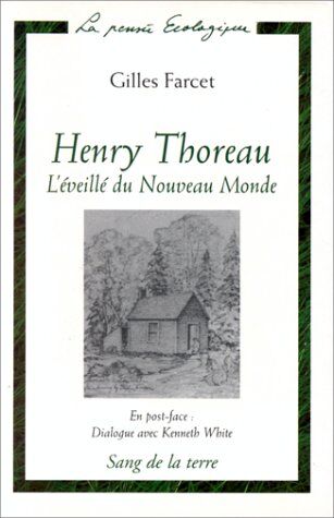 Gilles Farcet Henry Thoreau, L'Éveillé Du Nouveau Monde