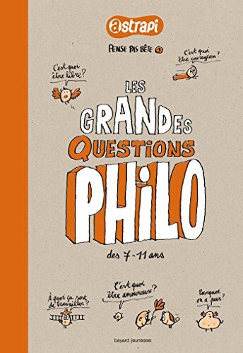 Anne-Sophie Chilard Les Grandes Questions Philo Dès 7-11 Ans