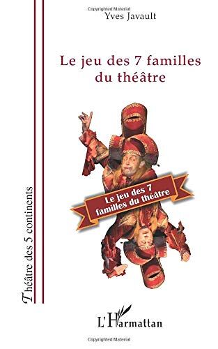 Yves Javault Le Jeu Des 7 Familles Du Théâtre