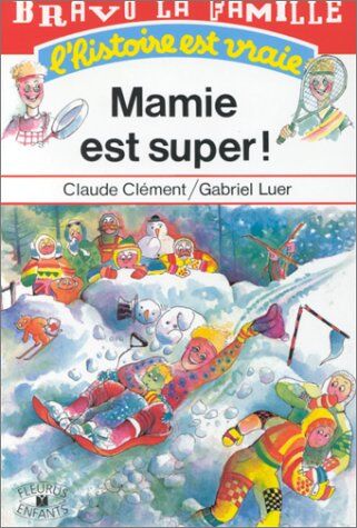 Clement Super Mamie (Histoire Vraie)