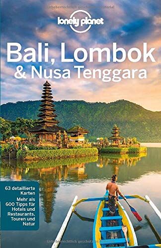 Ryan Ver Berkmoes Lonely Planet Reiseführer Bali, Lombok & Nusa Tenggara (Lonely Planet Reiseführer Deutsch)