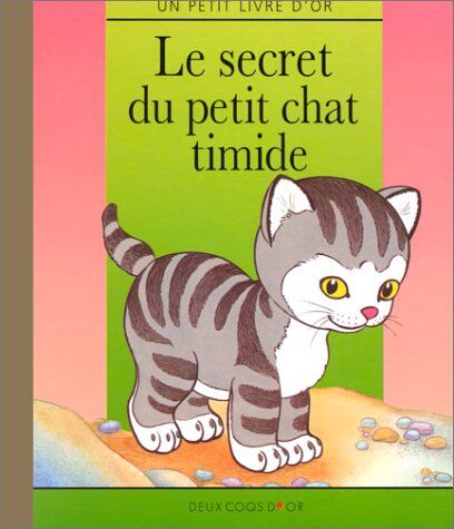 Collectiv Le Secret Du Petit Chat Timide