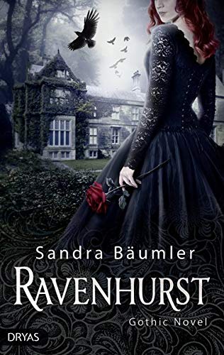 Sandra Bäumler Ravenhurst: Gothic Novel