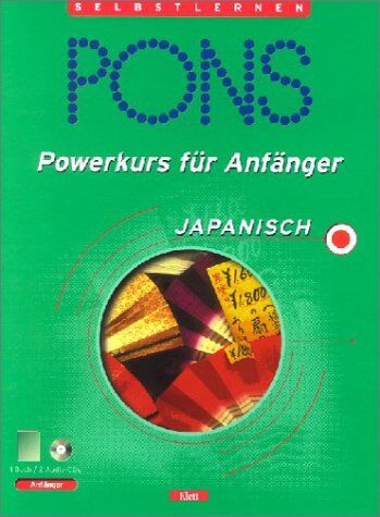 Yasuko Izaki Pons Powerkurs Für Anfänger Japanisch(Inkl. Lehrbuch Und 2 Audio-Cds)