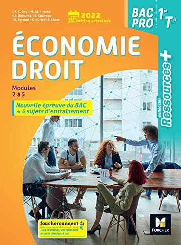 Jean-Charles Diry Ressources Plus - Economie-Droit 1re Tle Bac Pro - Ed. 2022 - Livre Élève