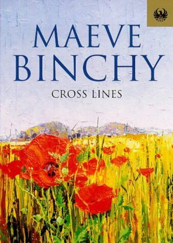 Maeve Binchy Cross Lines (Phoenix 60p Paperbacks)