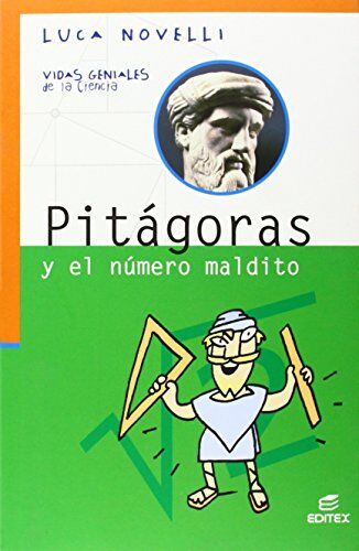 Luca Novelli Pitágoras Y El Número Maldito (Vidas Geniales De La Ciencia)