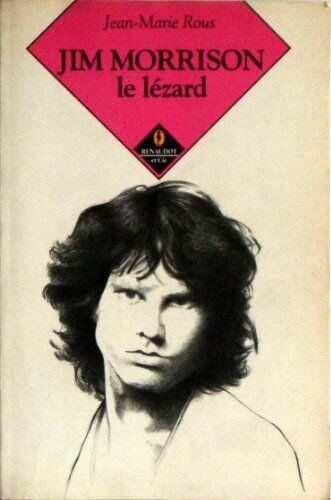 Jean-Marie Rous Jim Morrison Le Lézard