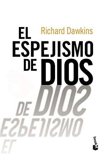 Richard Dawkins El Espejismo De Dios (Divulgación)