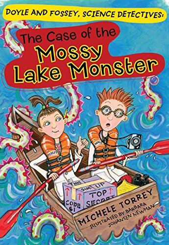 Michele Torrey The Case Of The Mossy Lake Monster (Doyle And Fossey, Science Detectives, Band 2)