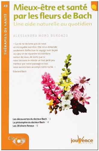 Moro Buronzo a. Mieux-Être Et Sante Par Les Fleurs De Bach N.49
