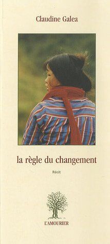 Claudine Galéa La Règle Du Changement