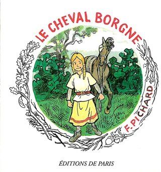 Françoise Pichard Le Cheval Borgne