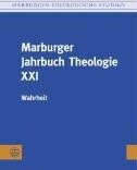 Wilfried Härle Marburger Jahrbuch Theologie Xxi: Wahrheit (Marburger Theologische Studien)