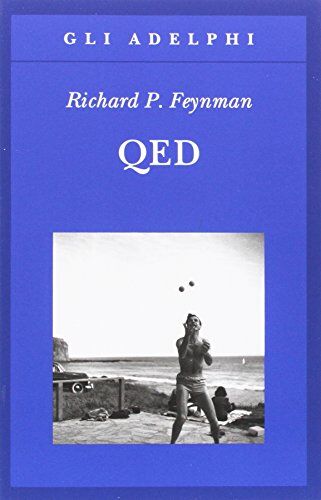 Feynman, Richard P. Qed. La Strana Teoria Della Luce E Della Materia