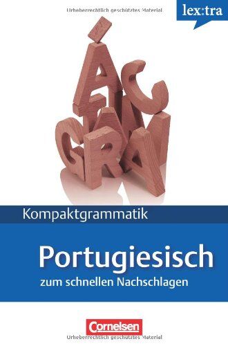 Murata Arend, Katia Aiko Lextra - Portugiesisch - Kompaktgrammatik: A1-B1 - Portugiesische Grammatik: Lernerhandbuch