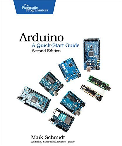 Maik Schmidt Arduino: A Quick-Start Guide