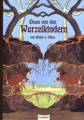 Olfers, Sibylle von Etwas Von Den Wurzelkindern