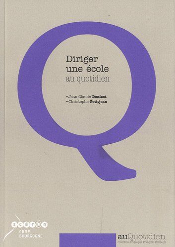 Jean-Claude Denizot Diriger Une École Au Quotidien