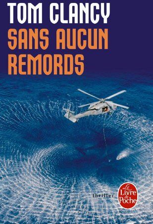 Tom Clancy Sans Aucun Remords (Ldp Thrillers)