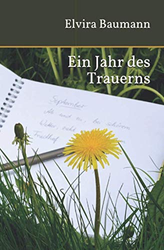 Elvira Baumann Ein Jahr Des Trauerns