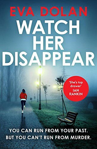 Eva Dolan Watch Her Disappear (Zigic & Ferreira 4)