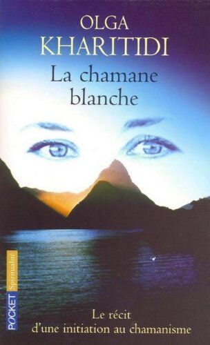 Olga Kharitidi Chamane Blanche
