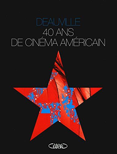 Collectif Deauville : 40 Ans De Cinéma Américain