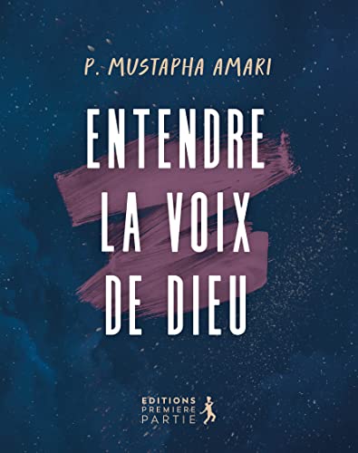 Amari Mustapha Entendre La Voix De Dieu